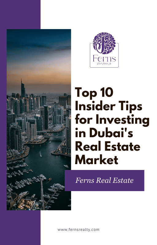 Top 10 Insider Tips for Investing in Dubai's Real Estate Market